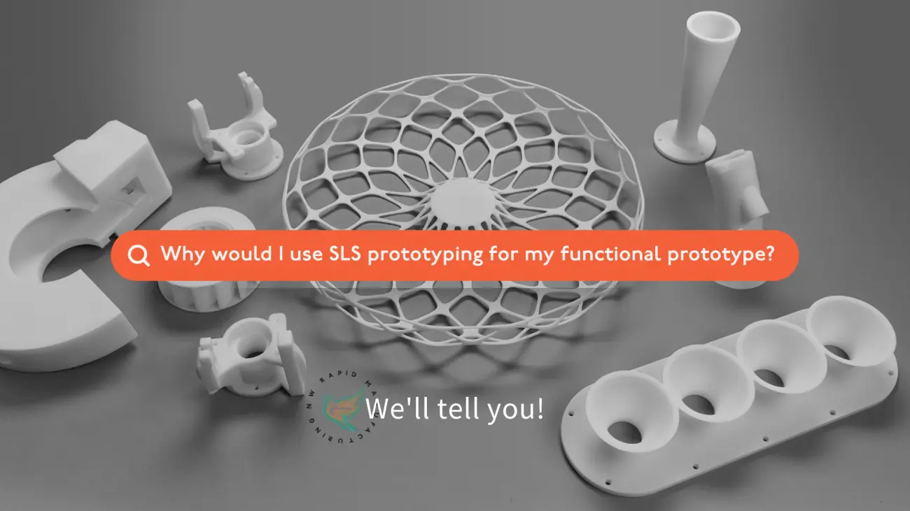 Functional Prototyping with SLS 3D printing | NW Rapid Manufacturing