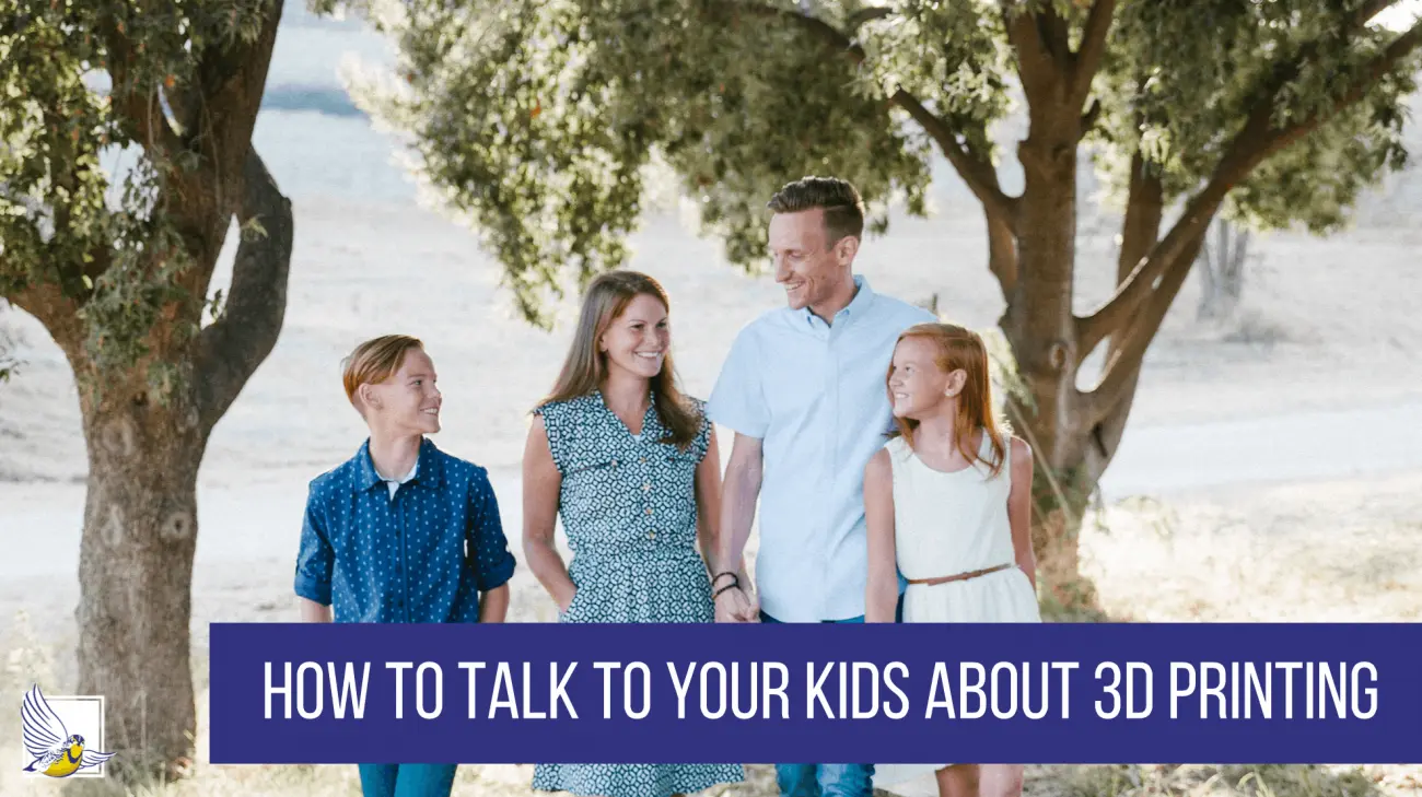 How to Talk to Your Kids About 3D Printing | NW Rapid Manufacturing
