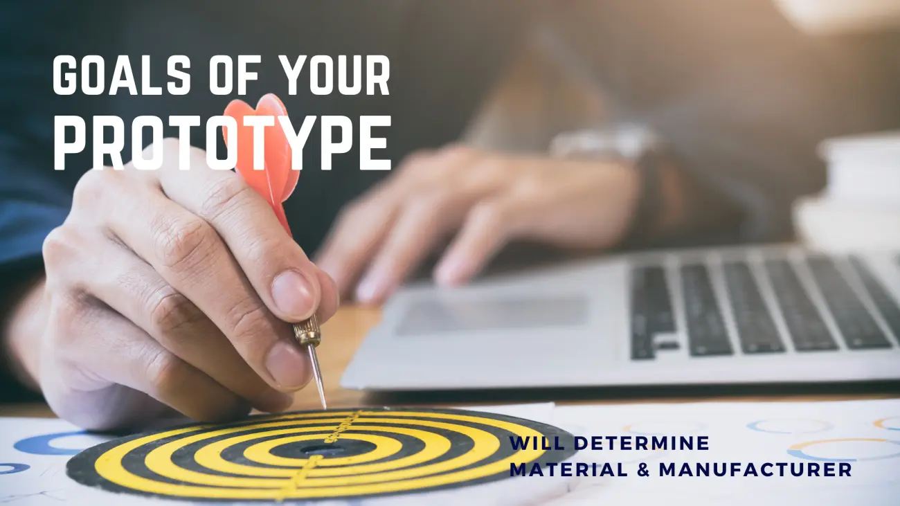 What are the goals of your prototype? | NW Rapid Manufacturing